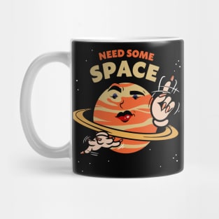 Need some space! Mug